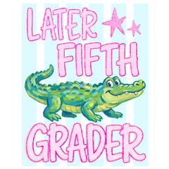 "Later Gator" Last Day of School Shirt